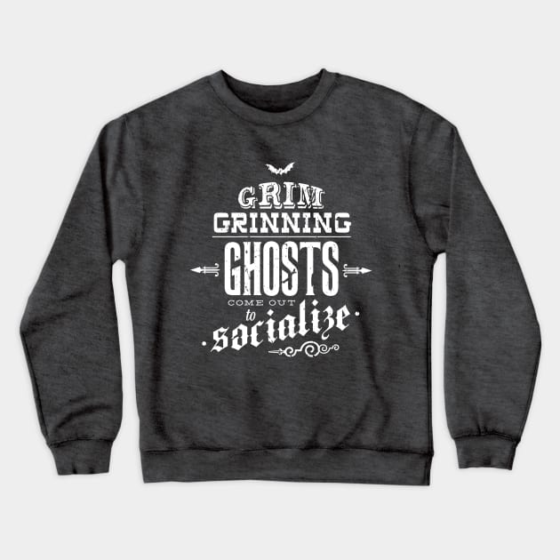 Grim Grinning Ghosts Crewneck Sweatshirt by tonysimonetta